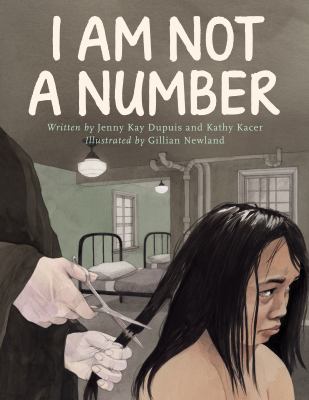 I Am Not A Number by Jenny Kay Dupuis and Kathy Kacer I Am Not A Number by Jenny Kay Dupuis and Kathy Kacer