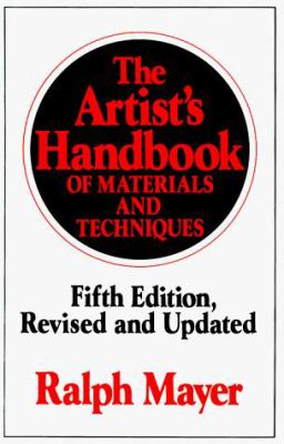 The artist's handbook of materials and techniques