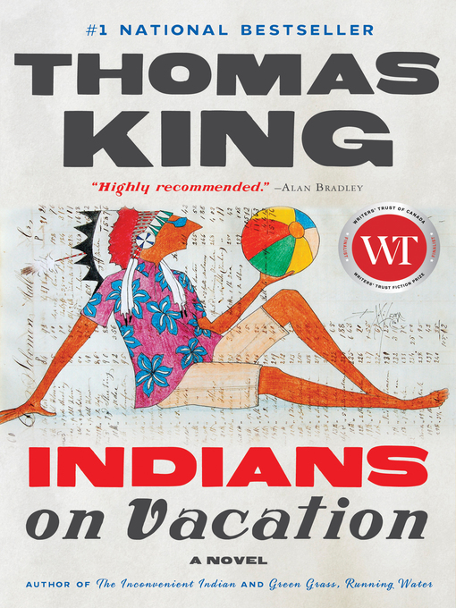 Indians on Vacation by Thomas King Indians on Vacation by Thomas King