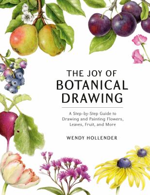 The Joy of Botanical Drawing The Joy of Botanical Drawing
