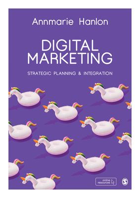 Digital marketing - strategic planning & integration by Annmarie Hanlon