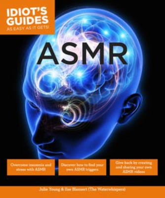 Idiot's Guides: ASMR