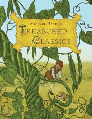 Michael Hague's Treasured Classics Michael Hague's Treasured Classics