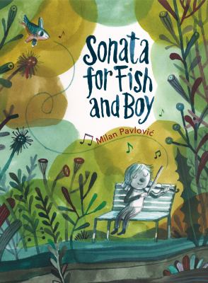 Sonata for Fish and Boy Sonata for Fish and Boy