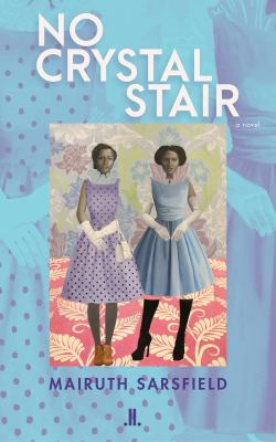 No Crystal Stair by Mairuth Sarsfield No Crystal Stair by Mairuth Sarsfield