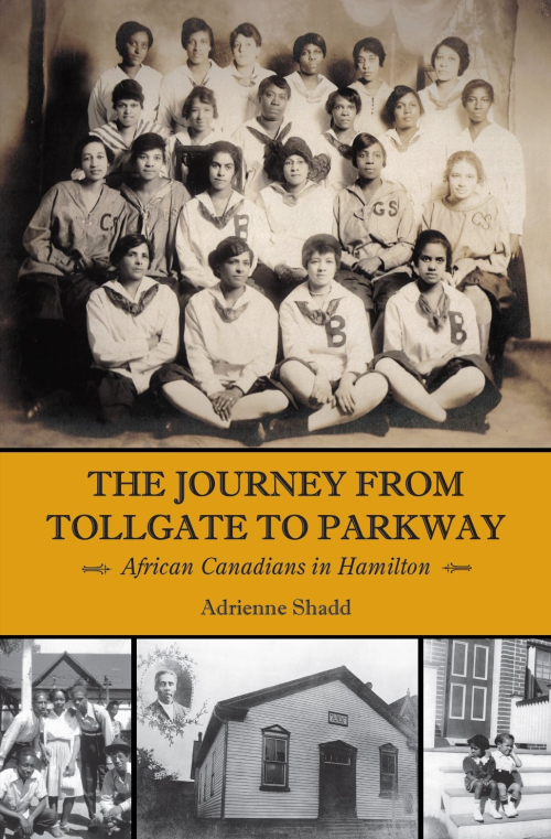 The Journey from Tollgate to Parkway African Canadians in Hamilton