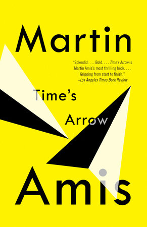 Time's arrow martin amis Time's arrow martin amis