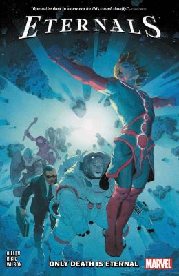 Eternals. Only Death is Eternal
