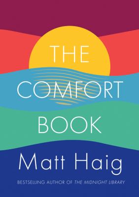 The Comfort Book by Matthew Haig The Comfort Book by Matthew Haig