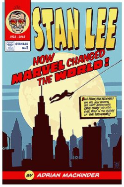 How Marvel Changed the World How Marvel Changed the World
