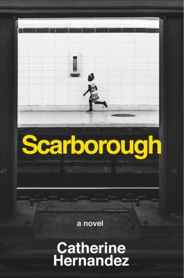 Scarborough by catherine hernandez