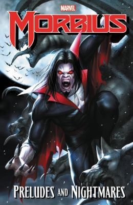 Morbius. Preludes and Nightmares
