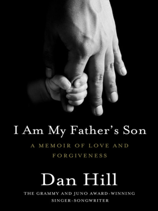 I Am My Father's Son A Memoir of Love and Forgiveness