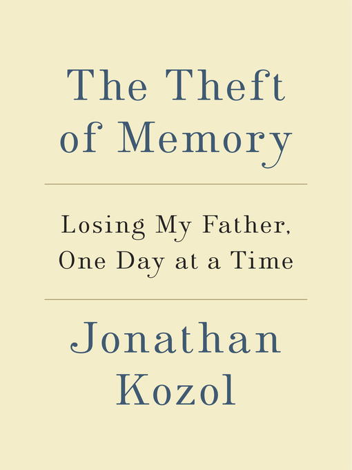 The Theft of Memory Losing My Father  One Day at a Time