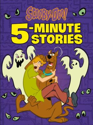 Scooby-Doo! 5-Minute Stories Scooby-Doo! 5-Minute Stories