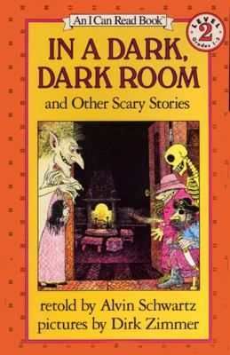 In a dark, dark room and other scary stories In a dark, dark room and other scary stories