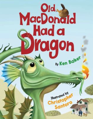 Old MacDonald Had a Dragon Old MacDonald Had a Dragon