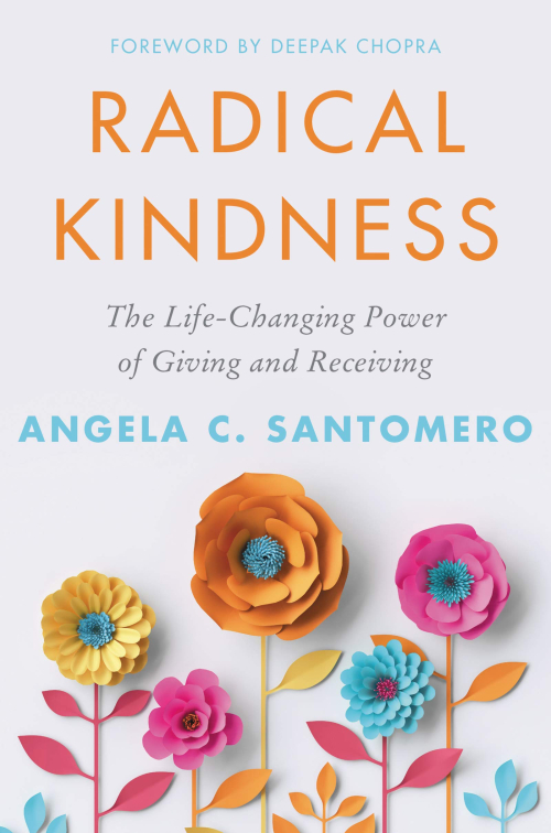 Radical Kindness by Angela C. Santomero Radical Kindness by Angela C. Santomero