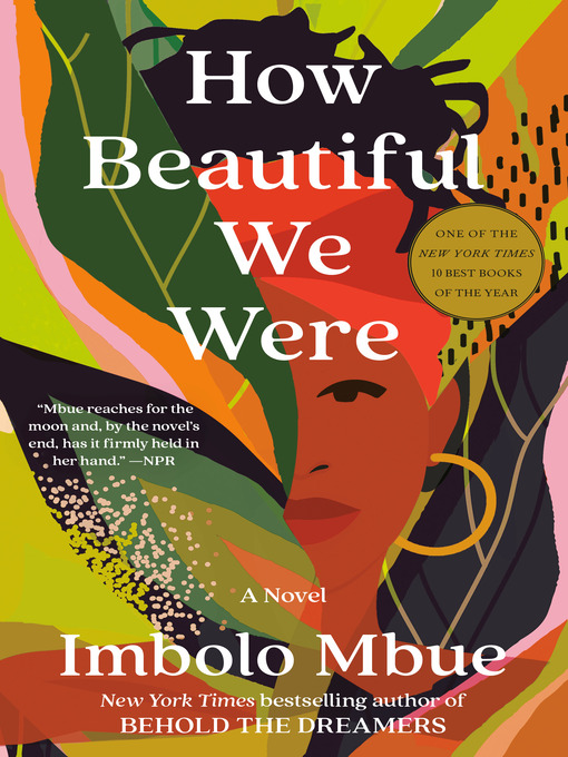 How Beautiful We Were by Imbolo Mbue How Beautiful We Were by Imbolo Mbue