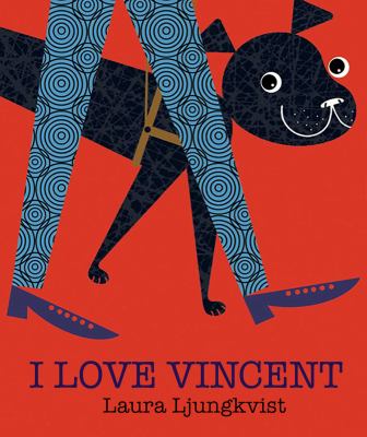 I Love Vincent I Love Vincent
