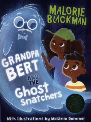 Grandpa Bert and the ghost snatchers Grandpa Bert and the ghost snatchers
