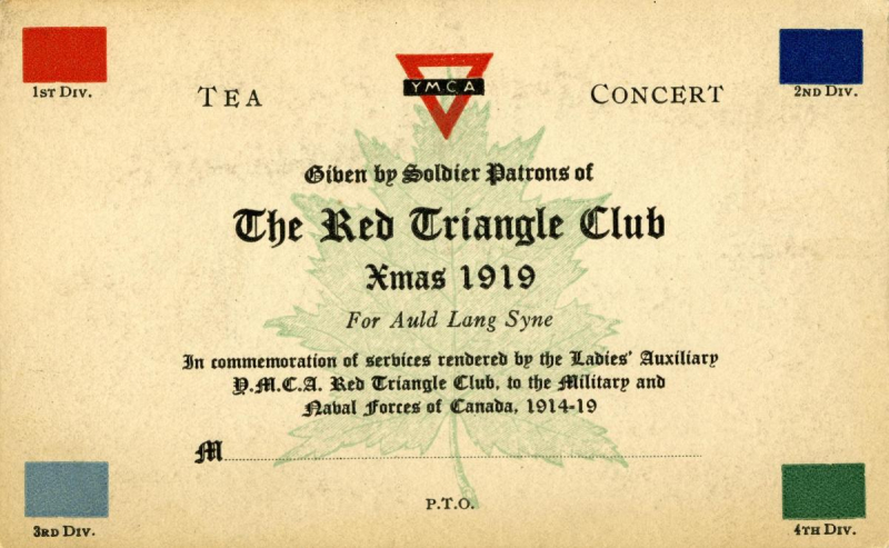 Invitation for Tea and concernt given by soldier patrons of The Rad Triangle Club Xmas 1919 for auld lang syne in commemoration of services rendered by the ladies' auxiliary YMCA Red Triangle Club to the Military and naval forces of Canada 