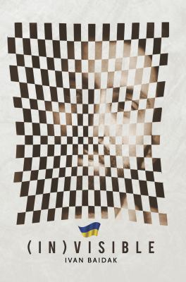 Cover of the book (In)visible by Ivan Baĭdak which features a face obscured by a distorted checkerboard pattern in sepia-tones.