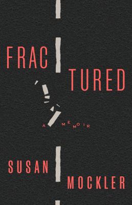 Cover of the book Fractured by Susan Mockler which features a broken white line running down the middle against a black background.