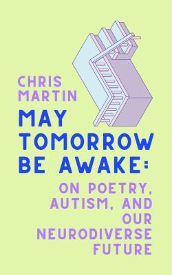 Cover of the book May Tomorrow Be Awake by Chris Martin which features a drawing of an upside-down staircase.