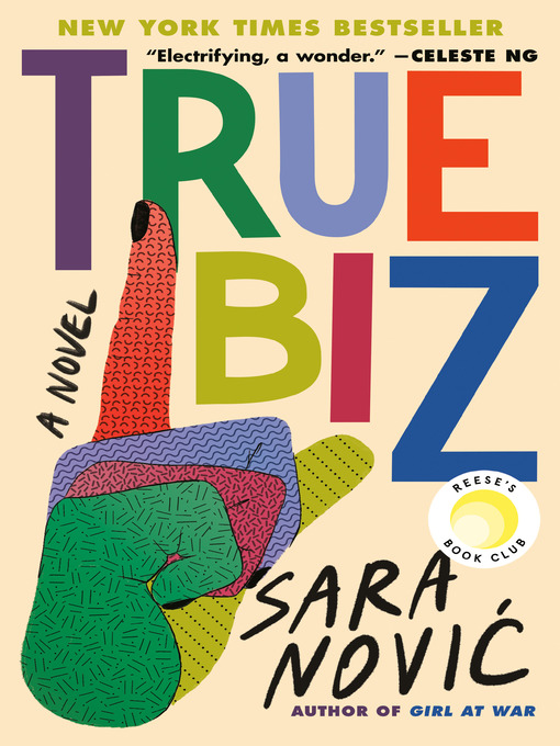 Cover of the book True Biz by Sara Nović featuring an image of a colourful patchwork hand making the "D" handshape.