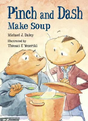 Pinch and Dash Make Soup Pinch and Dash Make Soup