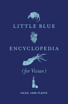 The Little Blue Encyclopedia for Vivian by Hazel Jane Plante