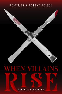 When Villains Rise When Villains Rise