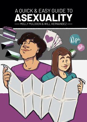A Quick and Easy Guide to Asexuality A Quick and Easy Guide to Asexuality