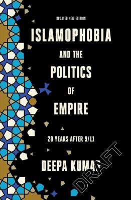 Islamophobia and the Politics of Empire Islamophobia and the Politics of Empire