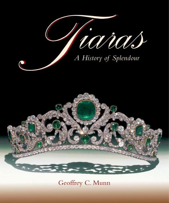 Tiaras - A History of Splendour