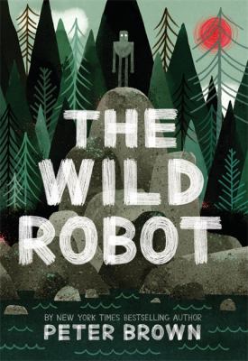 The wild robot by peter brown The wild robot by peter brown