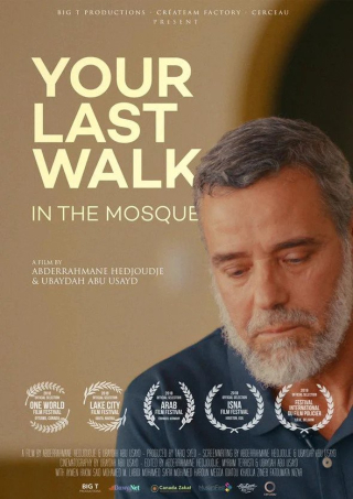 Your Last Walk in the Mosque Your Last Walk in the Mosque