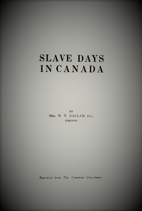 Title page of the document, Slave Days in Canada Title page of the document, Slave Days in Canada