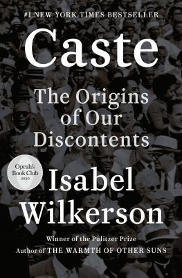 Caste The Origins of Our Discontent