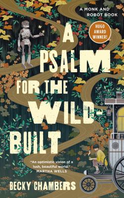 Psalm for the wild built by becky chambers Psalm for the wild built by becky chambers
