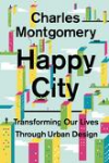 Happy-city-transforming-our-lives-through-urban-design
