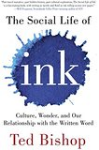 Social life of ink