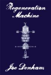 Regeneration machine