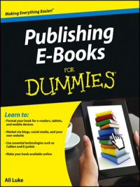  Publishing E-Books For Dummies by Ali Luke 