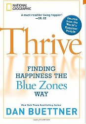 51MdzuedUPL._BO2,204,203,200_PIsitb-sticker-arrow-click,TopRight,35,-76_AA300_SH20_OU01_Thrive Finding Happiness the Blue Zones Way 51MdzuedUPL._BO2,204,203,200_PIsitb-sticker-arrow-click,TopRight,35,-76_AA300_SH20_OU01_Thrive Finding Happiness the Blue Zones Way