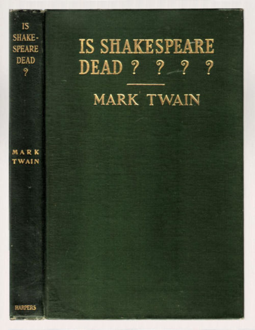 Is Shakespeare Dead Mark Twain Is Shakespeare Dead Mark Twain