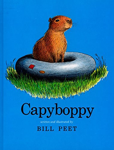 Capyboppy by Bill Peet - The author describes the spring and summer his family adopts a large South American rodent for a pet. Capyboppy by Bill Peet - The author describes the spring and summer his family adopts a large South American rodent for a pet.