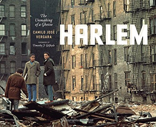 Harlem the unmaking of a ghetto: For more than a century, Harlem has been the epicenter of black America, the celebrated heart of African American life and culture--but it has also been a byword for the problems that have long plagued inner-city neighborhoods: poverty, crime, violence, disinvestment, and decay.