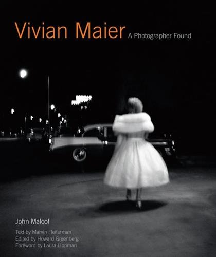 Vivian Maier A Photographer Found